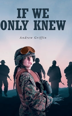 If We Only Knew by Griffin, Andrew