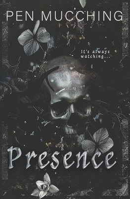Presence: A Paranormal Horror Romance by Mucching, Pen