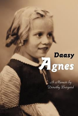 Daasy Agnes by Burgard, Dorothy