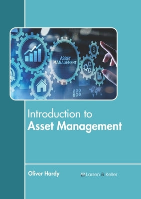 Introduction to Asset Management by Hardy, Oliver