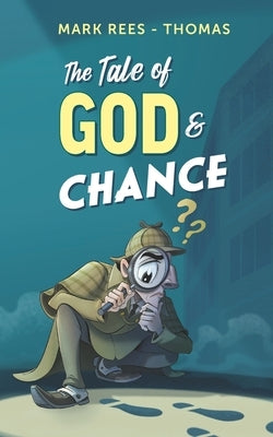 The Tale of God and Chance by Pearson, Scott