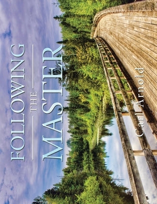 Following the Master by Arnold, Carl