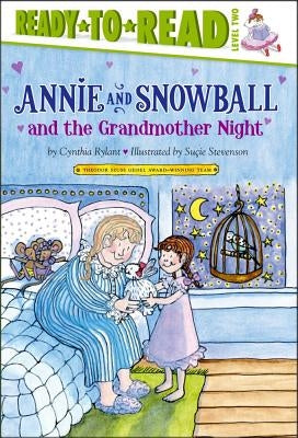 Annie and Snowball and the Grandmother Night: Ready-To-Read Level 2volume 12 by Rylant, Cynthia