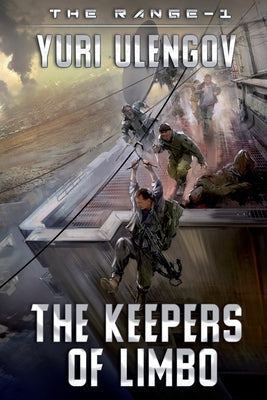 The Keepers of Limbo (The Range-1): LitRPG Series by Ulengov, Yuri