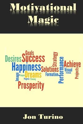 Motivational Magic by Turino, Jon