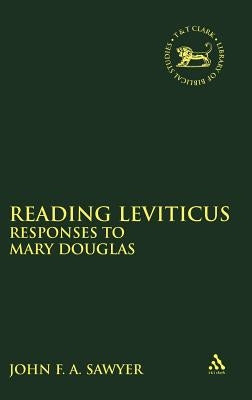 Reading Leviticus: Responses to Mary Douglas by Sawyer, John F. a.