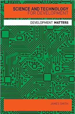 Science and Technology for Development by Smith, James