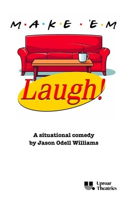 Make 'Em Laugh by Williams, Jason Odell