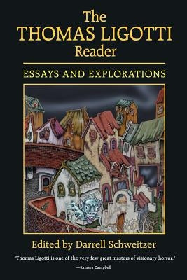 The Thomas Ligotti Reader by Schweitzer, Darrell
