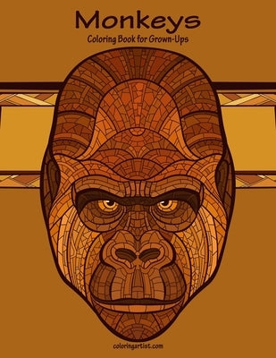 Monkeys Coloring Book for Grown-Ups 1 by Snels, Nick