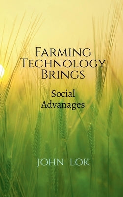 Farming Technology Brings by Lok, John