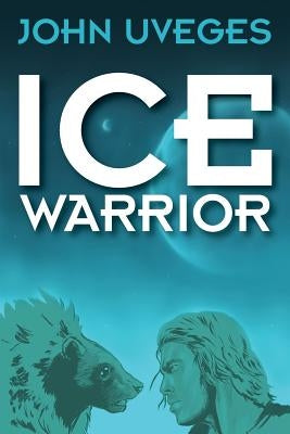 Ice Warrior by Uveges, John