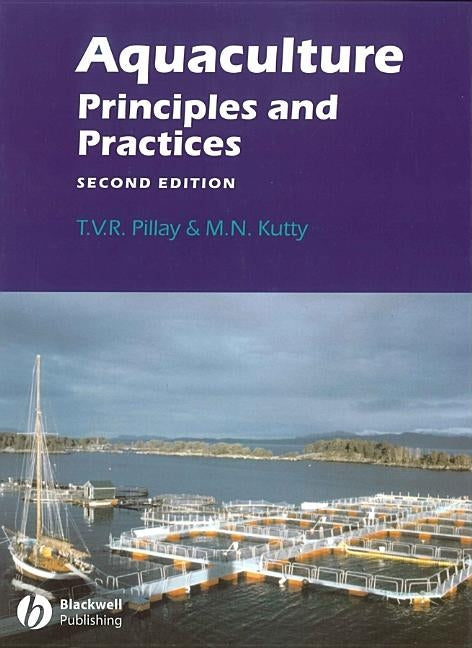 Aquaculture: Principles and Practices by Pillay, T. V. R.