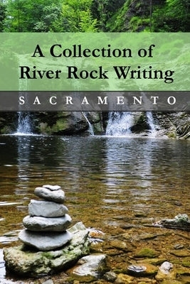 A Collection of River Rock Writing by Johnson, Beth