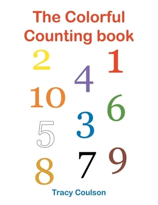 The Colorful Counting Book by Coulson, Tracy