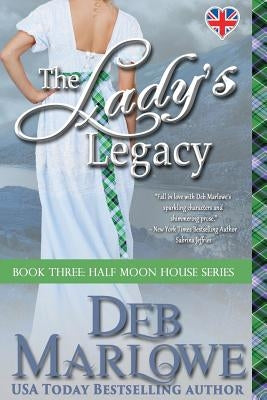 The Lady's Legacy by Marlowe, Deb