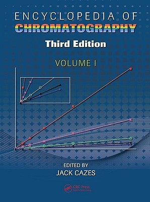 Encyclopedia of Chromatography by Cazes, Jack