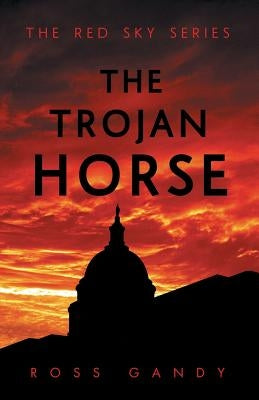 The Trojan Horse by Gandy, Ross
