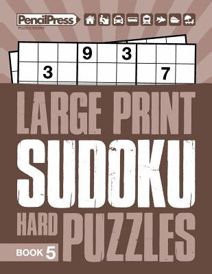 Large Print Hard Puzzles Book 5 by Books, Adults Activity