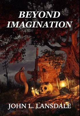 Beyond Imagination by Lansdale, John L.