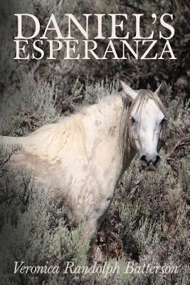Daniel's Esperanza by Batterson, Veronica Randolph