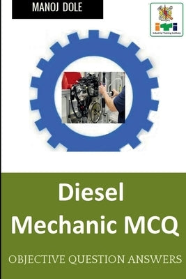 Diesel Mechanic MCQ by Dole, Manoj