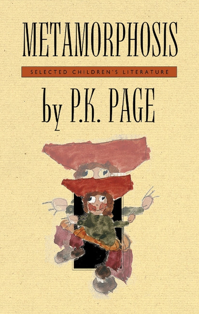 Metamorphosis: Selected Children's Literature by Page, P. K.