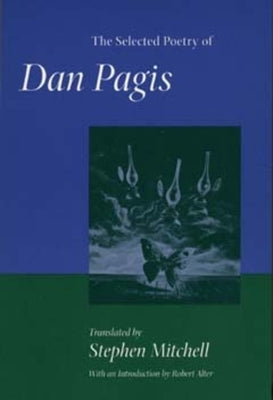 The Selected Poetry of Dan Pagis by Pagis, Dan