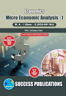Micro Economic Analysis I, First Year, M.A, Sem-I-English by Dr Archana Aher