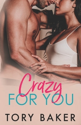 Crazy For You by Baker, Tory