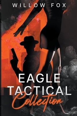 Eagle Tactical Collection by Fox, Willow