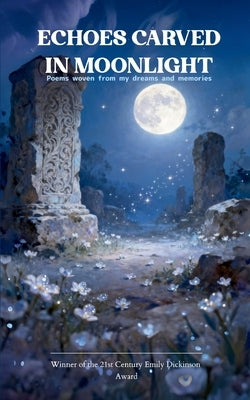 Echoes Carved in Moonlight by Ullas, Isabella