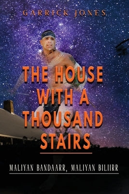 The House with a Thousand Stairs by Jones, Garrick