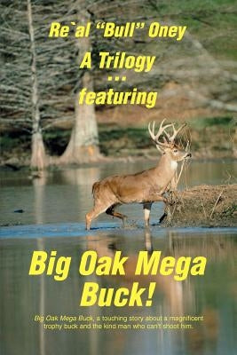 A Trilogy . featuring Big Oak Mega Buck!: Ella's Compassion & The Knock at Our Door by Kunz, Phil