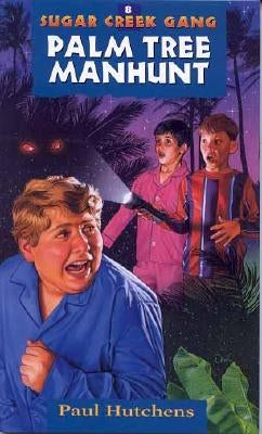 Palm Tree Manhunt: Volume 8 by Hutchens, Paul