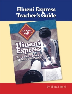 Hineni Express Teacher's Guide by House, Behrman