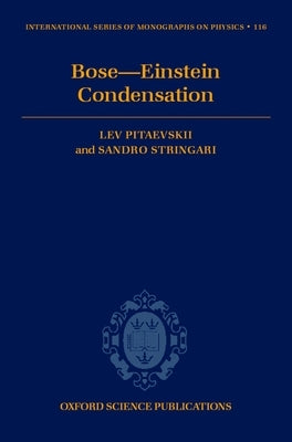 Bose-Einstein Condensation by Pitaevskii, L.