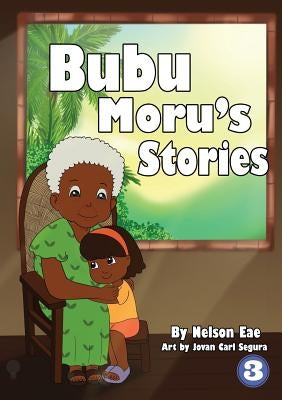 Bubu Moru's Stories by Eae, Nelson