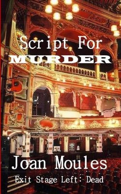 Script For Murder by Moules, Joan M.