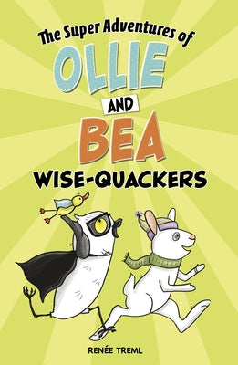 Wise-Quackers by Treml, Renée
