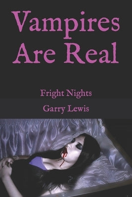 Vampires For Real: Fright Nights by Lewis, Garry