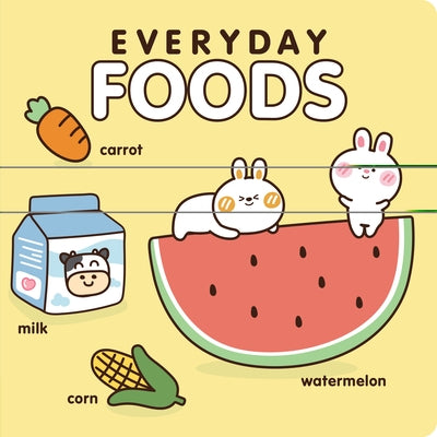 Everyday Foods: A Cute Introduction to Mealtime by 7. Cats Press