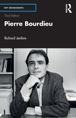 Pierre Bourdieu by Jenkins, Richard