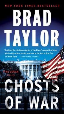 Ghosts of War: A Pike Logan Thriller by Taylor, Brad
