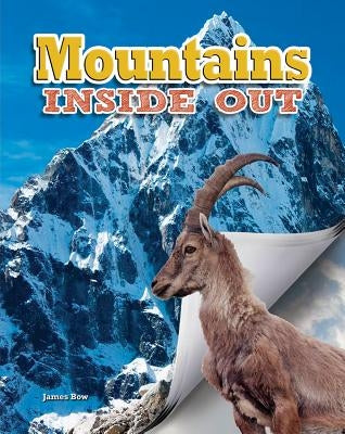 Mountains Inside Out by Bow, James