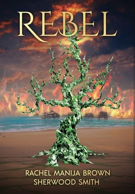 Rebel by Brown, Rachel Manija