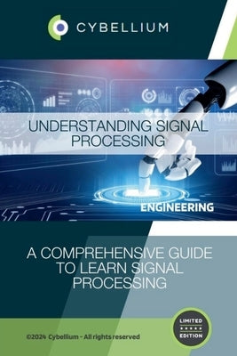 Understanding Signal Processing by Hermans, Kris