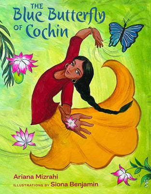 The Blue Butterfly of Cochin by Mizrahi, Ariana