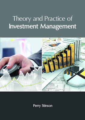 Theory and Practice of Investment Management by Stinson, Perry