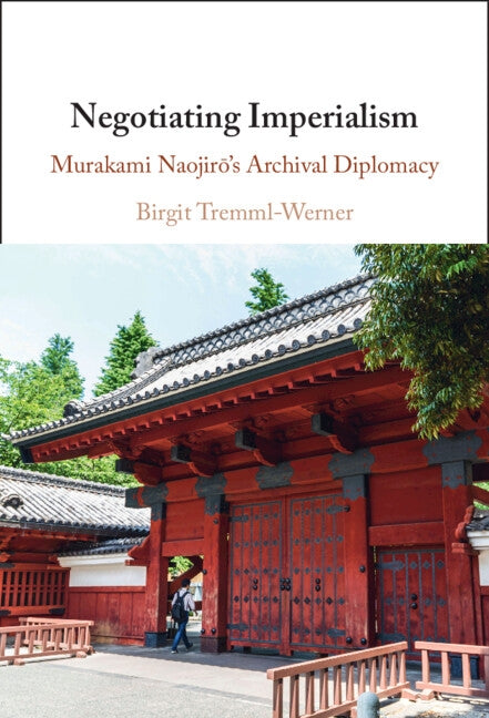 Negotiating Imperialism by Tremml-Werner, Birgit